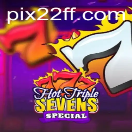 Descubra o Universo de HotTripleSevensSpecial no 22FF.com